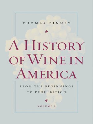 cover image of A History of Wine in America, Volume 1